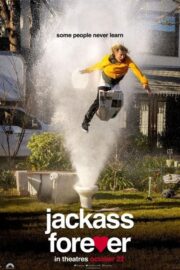 Jackass Forever