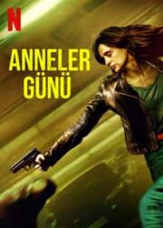 Anneler Günü 2023 Filmi