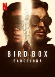 Bird Box 2 Barcelona