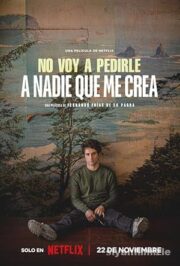 I Don’t Expect Anyone to Believe Me 2023