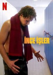 İnce İşler 2023 Filmi