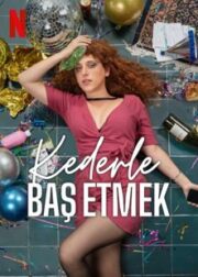 Kederle Baş Etmek