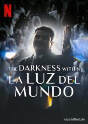 The Darkness Within La Luz del Mundo 2023