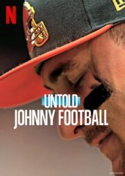 Untold: Johnny Football 2023
