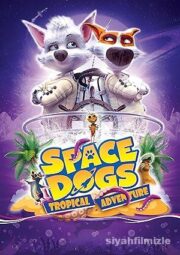 Astronot Köpekler: Tropikal Macera 2020