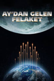 Ay’dan Gelen Felaket